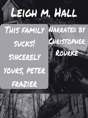 cover image of This Family Sucks! Sincerely Yours, Peter Frazier